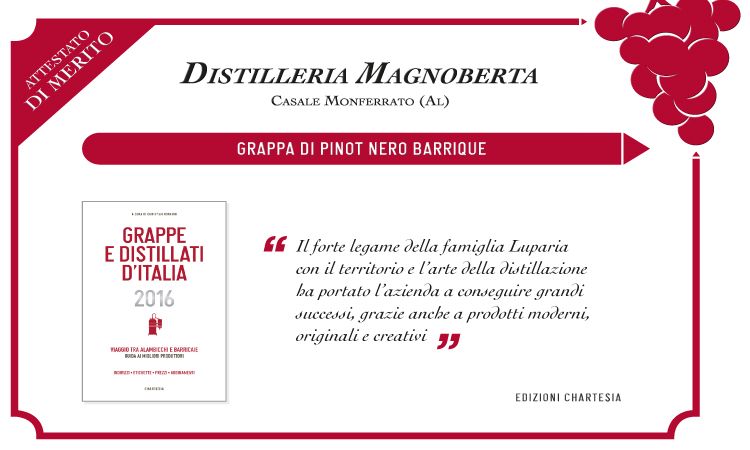 Attestato di Merito Grappe e Distillati d'Italia 2016, Grappa di Pinot Nero Barrique - Maggio 2016